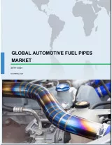 Global Automotive Fuel Pipes Market 2017-2021